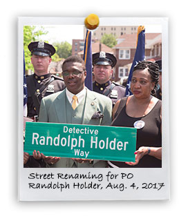 Street Renaming in Honor of Fallen PO Randolph Holder (8/4/2017)